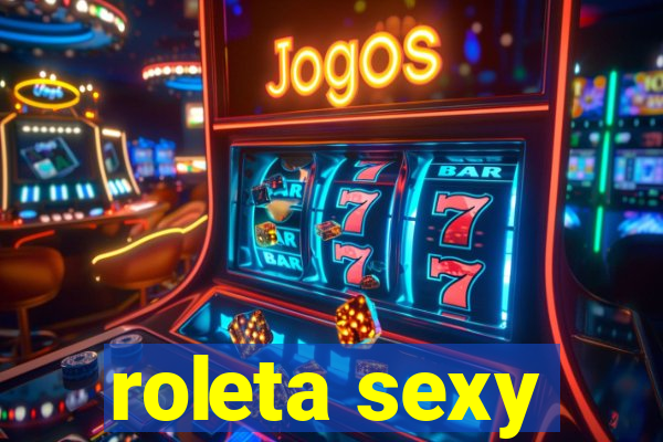 roleta sexy